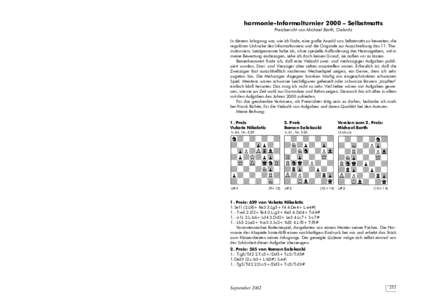 harmonie-Informalturnier 2000 – Selbstmatts  Buchbesprechung Vukota Nikoletic - Selected Compositions: Dimitar & Zivko Janevski; Nr. 1 Library of the Magazine Orbit 2002; 122 Seiten; ISBNSchade, daß der