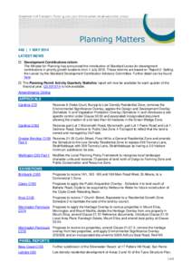 448 | 1 MAY 2014 LATEST NEWS  Development Contributions reform The Minister for Planning has announced the introduction of Standard Levies for development contributions in priority growth locations from 1 July[removed]T