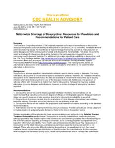 This is an official  CDC HEALTH ADVISORY Distributed via the CDC Health Alert Network June 12, 2013, 13:00 ET (1:00 PM ET) CDCHAN-00349