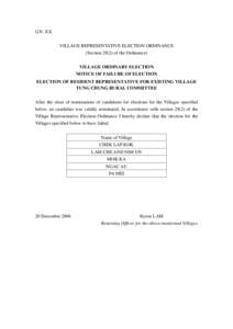 G.N. XX VILLAGE REPRESENTATIVE ELECTION ORDINANCE (Section[removed]of the Ordinance) VILLAGE ORDINARY ELECTION NOTICE OF FAILURE OF ELECTION ELECTION OF RESIDENT REPRESENTATIVE FOR EXISTING VILLAGE