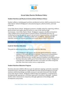    Great	
  Oaks	
  Charter	
  Wellness	
  Policy	
     Student	
  Nutrition	
  and	
  Physical	
  Activity	
  (School	
  Wellness	
  Policy)	
   	
  