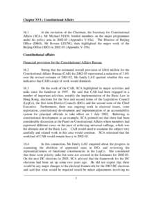 Chapter XVI : Constitutional Affairs[removed]At the invitation of the Chairman, the Secretary for Constitutional Affairs (SCA), Mr Michael SUEN, briefed members on the major programmes under his policy area in[removed]App