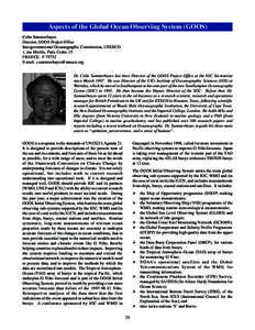 Aspects of the Global Ocean Observing System (GOOS) Colin Summerhayes Director, GOOS Project Office Intergovernmental Oceanographic Commission, UNESCO 1, rue Miollis, Paris Cedex 15 FRANCE. F-75732