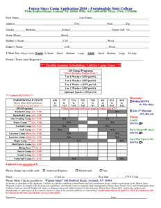 Future Stars Camp Application 2014 – Farmingdale State College[removed]Bedford Road Armonk NY[removed]1Ph: ([removed]1Fax: ([removed]First Name__________________________________________Last Name__________________