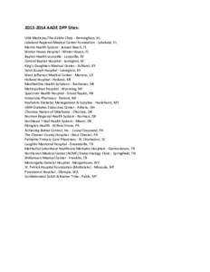 [removed]AADE DPP Sites: UAB Medicine/The Kirklin Clinic - Birmingham, AL Lakeland Regional Medical Center Foundation - Lakeland, FL Martin Health System - Jensen Beach, FL Winter Haven Hospital - Winter Haven, FL Bapti