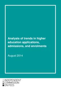 Error! No text of specified style in document.  Analysis of trends in higher education applications, admissions, and enrolments August 2014