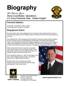 Biography Mr Darrin Grim Show Coordinator, Operations  U.S. Army Parachute Team, “Golden Knights”