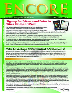 Musicians’ Interguild Credit Union  2nd Quarter 2014 Sign up for E-News and Enter to Win a Kindle or iPad!