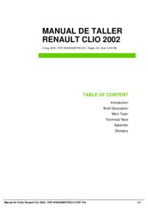 MANUAL DE TALLER RENAULT CLIOAug, 2016 | PDF-WHUS5MDTRC212 | Pages: 35 | Size 1,619 KB TABLE OF CONTENT Introduction