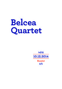 Belcea Quartet 14|[removed]Kwartet