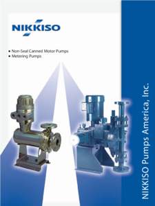 NIKKISO Pumps America, Inc.  Non-Seal Canned Motor Pumps