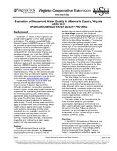 Evaluation of Household Water Quality in Albemarle County, Virginia APRIL 2012 VIRGINIA HOUSEHOLD WATER QUALITY PROGRAM Background More than 1.7 million (22%) Virginians use