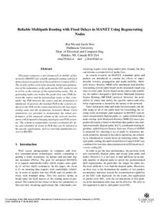 Reliable Multipath Routing with Fixed Delays in MANET Using Regenerating Nodes Rui Ma and Jacek Ilow Dalhousie University Dept. of Electrical and Computer Eng. Halifax, NS, Canada B3J 2X4