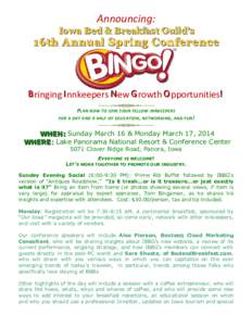 Announcing: Iowa Bed & Breakfast Guild’s 16th Annual Spring Confe rence  B ringing I nnkeepers N ew G rowth O pportunities!!