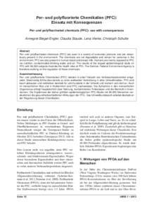 Per- und polyfluorierte Chemikalien (PFC): Einsatz mit Konsequenzen Per- and polyfluorinated chemicals (PFC): use with consequences Annegret Biegel-Engler, Claudia Staude, Lena Vierke, Christoph Schulte