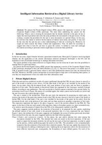 Intelligent Information Retrieval in a Digital Library Service G. Semeraro, F. Abbattista, N. Fanizzi and S. Ferilli {semeraro,fabio,fanizzi,ferilli}@di.uniba.it Dipartimento di Informatica Università di Bari Via E. Ora