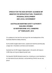 SPEECH FOR THE HON ANTHONY ALBANESE MP MINISTER FOR INFRASTRUCTURE, TRANSPORT, REGIONAL DEVELOPMENT AND LOCAL GOVERNMENT  AUSTRALIAN MARITIME SAFETY AUTHORITY