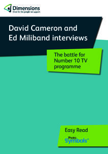 David Cameron and Ed Miliband interviews