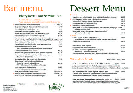 Bar menu  Dessert Menu Ebury Restaurant & Wine Bar Available 12 noon until 10.15pm