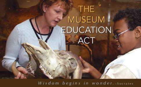 THE MUSEUM EDUCATION ACT  John Whipple Photo