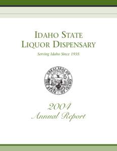 IDAHO STATE LIQUOR DISPENSARY Serving Idaho Since