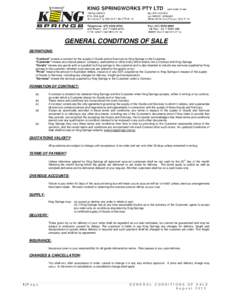 GENERAL CONDITIONS OF SALE DEFINITIONS: “Contract” means a contract for the supply of Goods and/or Services by King Springs to the Customer. “Customer” means any natural person, company, partnership or other enti