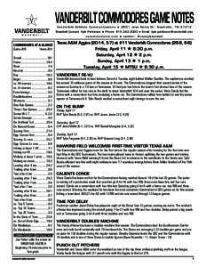 VANDERBILT COMMODORES GAME NOTES Va n d e r b i l t A t h l e t i c C o m m u n i c a t i o n s H[removed]J e s s N e e l y D r . N a s h v i l l e , T N[removed]Baseball Contact: Kyle Parkinson H Phone: [removed]H