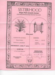 SETERHOOf Rego Park Jewish Center[removed]Queens Boulevard, Rego Park, New York, 11374 Shavuot PLEASE JOIN US FOR A