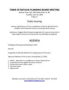 TOWN OF BATAVIA PLANNING BOARD MEETING Batavia Town Hall, 3833 West Main St. Rd. Tuesday, June 21, 2016 7:30 p.m.  Public Hearing