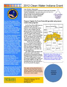 2012 Clean Water Indiana Grant LEAD DISTRICT: DELAWARE COLLABORATING DISTRICTS: MADISON, RANDOLPH, BLACKFORD TARGET WATERSHEDS: UPPER WHITE, MISSISSINEWA, PIPE CREEK, DUCK CREEK, GEIST RESERVOIR-FALL CREEK, BIG LICK CREE