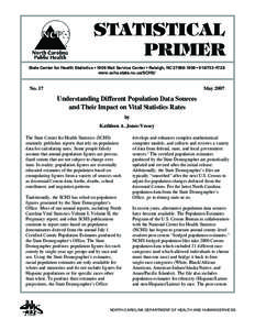 STATISTICAL PRIMER State Center for Health Statistics • 1908 Mail Service Center • Raleigh, NC[removed] • [removed]www.schs.state.nc.us/SCHS/  No. 17