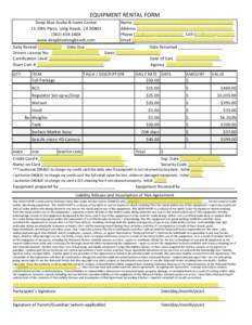 EQUIPMENT	
  RENTAL	
  FORM Deep	
  Blue	
  Scuba	
  &	
  Swim	
  Center Name	
  ___________________________________________ 11-­‐39th	
  Place,	
  Long	
  Beach,	
  CA	
  90803 Address	
  ______________