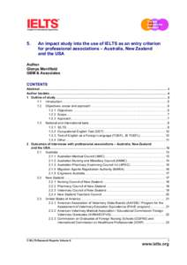 5.  An impact study into the use of IELTS as an entry criterion for professional associations – Australia, New Zealand and the USA