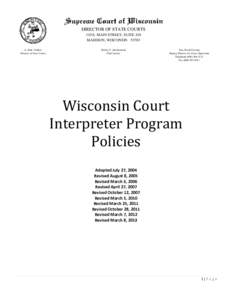 DIRECTOR OF STATE COURTS 110 E. MAIN STREET, SUITE 410 MADISON, WISCONSIN[removed]A. John Voelker Director of State Courts