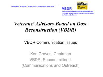 Veterans’ Advisory Board on Dose Reconstruction (VBDR)