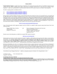 PUBLIC NOTICE Eastman Chemical Company has applied to the Tennessee Department of Environment and Conservation, Division of Air Pollution Control for renewal of three major source (Title V) operating permits subject to t