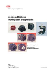 ®  DuPont Engineering Polymers Electrical/Electronic Thermoplastic Encapsulation