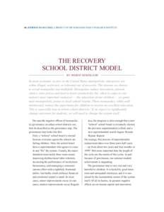 40 | PATHWAY TO SUCCESS | A PROJECT OF THE WISCONSIN POLICY RESEARCH INSTITUTE  THE RECOVERY SCHOOL DISTRICT MODEL BY NEERAV KINGSLAND