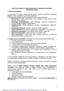 Nemi sztereotípiák a foglalkoztatásban és megoldási lehetőségei Nemzetközi példák A sztereotípia fogalma A sztereotípia az idegen szavak szótára szerint állandóan ismétlődő, elkoptatott kifejezés, ill