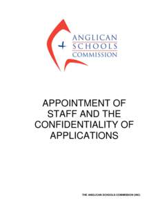 APPOINTMENT OF STAFF AND THE CONFIDENTIALITY OF APPLICATIONS  THE ANGLICAN SCHOOLS COMMISSION (INC)
