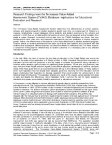 WILLIAM L. SANDERS AND SANDRA P. HORN University of Tennessee Value-Added Research and Assessment Center Research Findings from the Tennessee Value-Added Assessment System (TVAAS) Database: Implications for Educational E