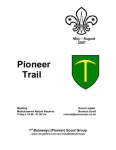 May – August 2007 Pioneer Trail