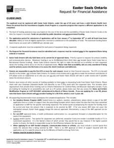 Easter Seals Ontario Request for Financial Assistance GUIDELINES The applicant must be registered with Easter Seals Ontario, under the age of 19 years and have a valid Ontario Health Card. Please be advised that the Inco