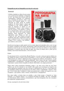 Fotografia na arte ou fotografia ao serviço de certa arte Introdução O Público distribuiu no último fim-de-semana