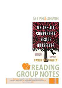 Allen&Unwin	  READING GROUP NOTES  Contents: About the book (2) About the author (2)