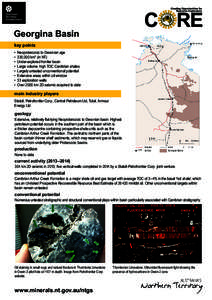 Georgina Basin key points •	 Neoproterozoic to Devonian age •	 330,000 km2 (in NT) •	 Under-explored frontier basin •	 Large volume, high TOC Cambrian shales