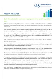 MEDIA RELEASE Study shows Australian businesses enjoying some of the world’s lowest fuel costs With rumours of an impending fuel levy increase to be announced in the federal budget a new study by UHY, the international