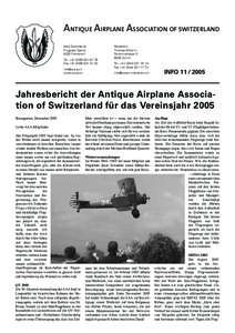 ANTIQUE AIRPLANE ASSOCIATION OF SWITZERLAND AAA Sekretariat Flugplatz Speck 8320 Fehraltorf Tel. +76 Fax +52