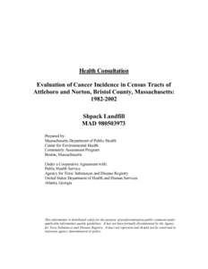 Epidemiology / Carcinogenesis / Attleboro /  Massachusetts / Epidemiology of cancer / Cancer / Lung cancer / Thyroid cancer / Pancreatic cancer / Breast cancer / Medicine / Oncology / Health