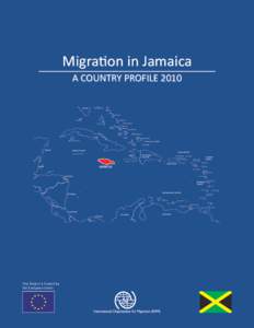 Migration in Jamaica A COUNTRY PROFILE 2010 Florida Grand Bahamas Abaco